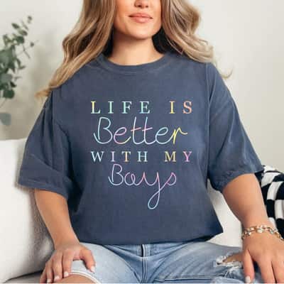 Life Is Better With My Boys Mothers Day Funny Mom Tie Dye T-Shirt