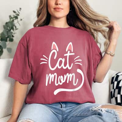 Cat Mom Happy Mothers Day For Cat Lovers Affection Feline T-Shirt