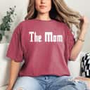 The Mom New Mama Mafia Gangster For Family Fathers Day T-Shirt