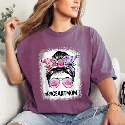 Mom Bleached Pageant Mom Messy Bun Hair Happy Mother's Day T-Shirt
