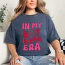 In My Hot Mama Era Mothers Day Funny Groovy Mom Mum Mama T-Shirt In My Hot Mama Era Mothers Day Funny Groovy Mom Mum Mama T-Shirt
