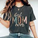 Best Mom Ever Gifts Leopard Mother's Day T-Shirt Best Mom Ever Gifts Leopard Mother's Day T-Shirt