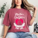 Mother And Daughter Best Friends For Life Mothers Day Mom T-Shirt Mother And Daughter Best Friends For Life Mothers Day Mom T-Shirt