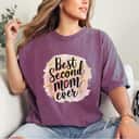 Mom Gifts Best Second Mom Ever Mother's Day T-Shirt Mom Gifts Best Second Mom Ever Mother's Day T-Shirt
