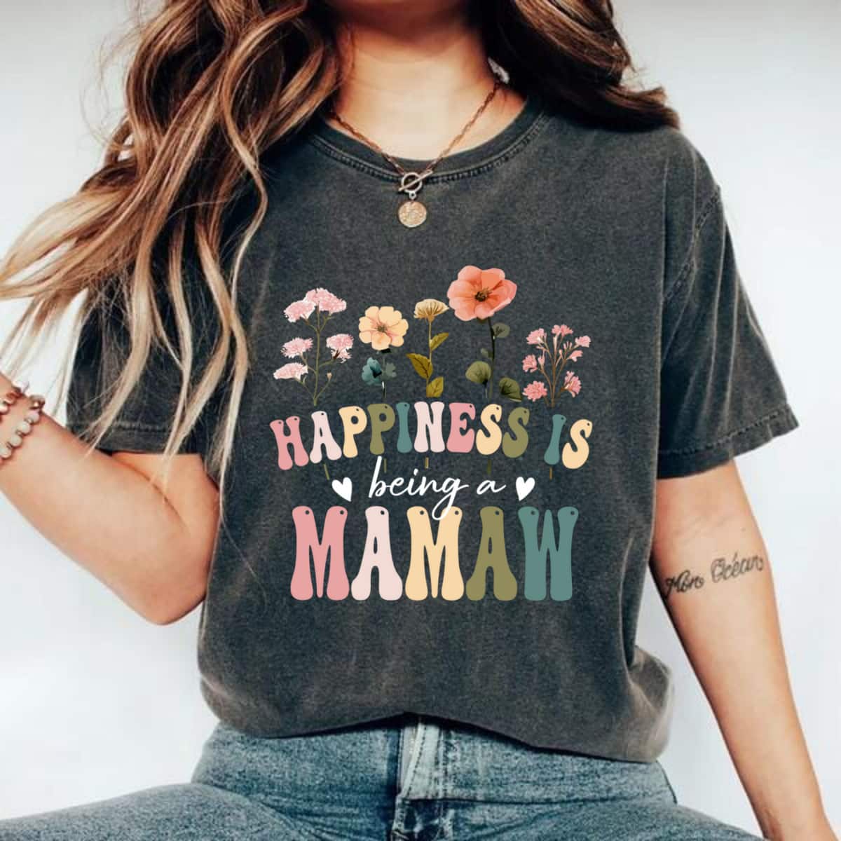 Happiness Is Being A Mamaw Floral Mamaw Mother's Day T-Shirt Happiness Is Being A Mamaw Floral Mamaw Mother's Day T-Shirt