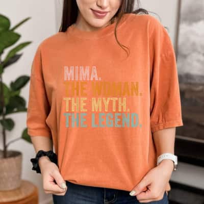 Mima The Woman The Myth The Legend Funny Grandma Mothers Day T-Shirt