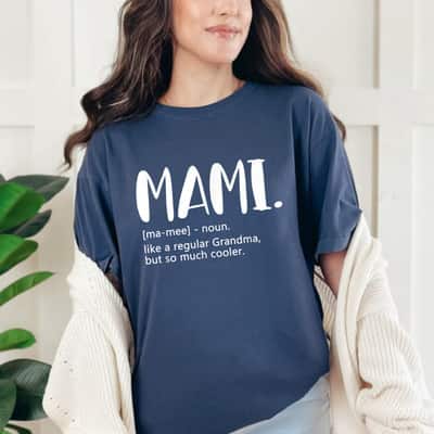 Mami Mother's Day Idea For Grandma Mami T-Shirt