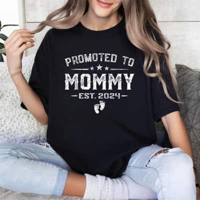 Promoted To Mommy Est 2024 Mother's Day First Time New Mom T-Shirt