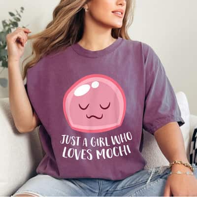 Funny Mochi Ice Cream Just A Girl Who Loves Mochi T-Shirt
