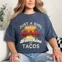 Just A Girl Who Loves Sunshine And Tacos T-Shirt