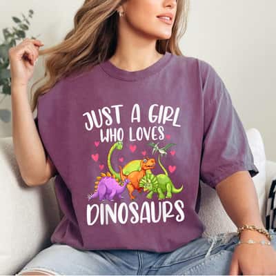 Dinosaur Just A Girl Who Loves Dinosaurs Teen Girls Gift T-Shirt