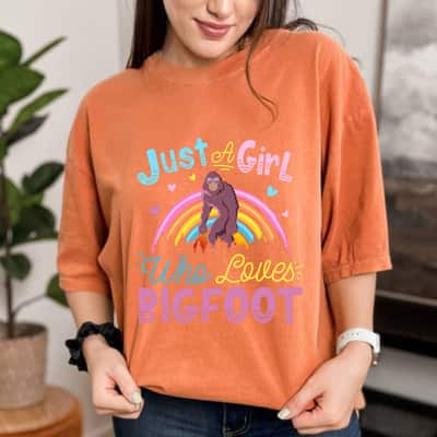 Just Girl Who Loves Sasquatch Just The Girl Who Love Bigfoot T-Shirt