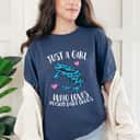 Just A Girl Who Loves Poison Dart Frogs T-Shirt Just A Girl Who Loves Poison Dart Frogs T-Shirt