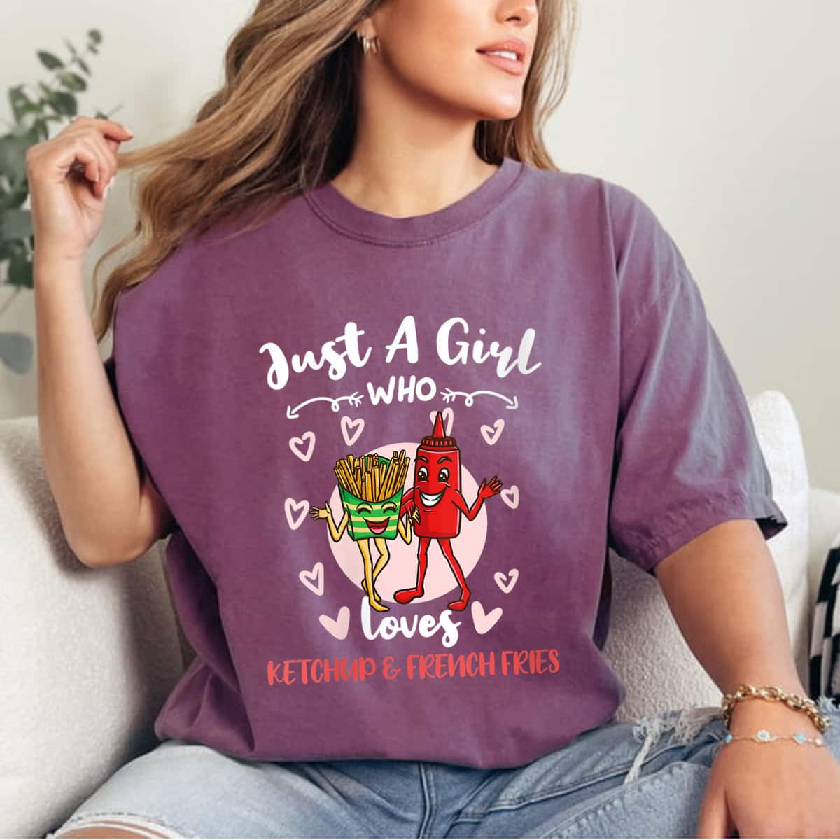 Just A Girl Who Loves Ketchup And French Fries T-Shirt Just A Girl Who Loves Ketchup And French Fries T-Shirt