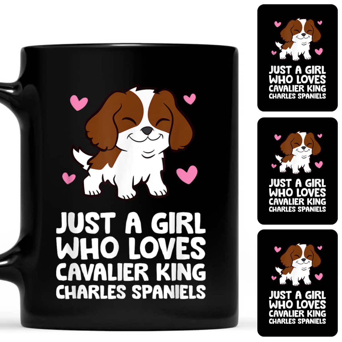 Just A Girl Who Loves Cavalier King Charles Spaniels T-Shirt