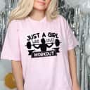 Womens Just A Girl Who Loves Workout Gym T-Shirt Womens Just A Girl Who Loves Workout Gym T-Shirt