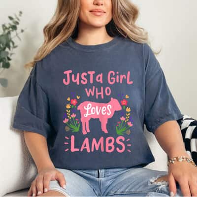 Lamb Sheep Just A Girl Who Loves Lambs Gift T-Shirt