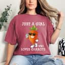 Just A Girl Who Loves Carrots Cute Carrot Costume T-Shirt Just A Girl Who Loves Carrots Cute Carrot Costume T-Shirt