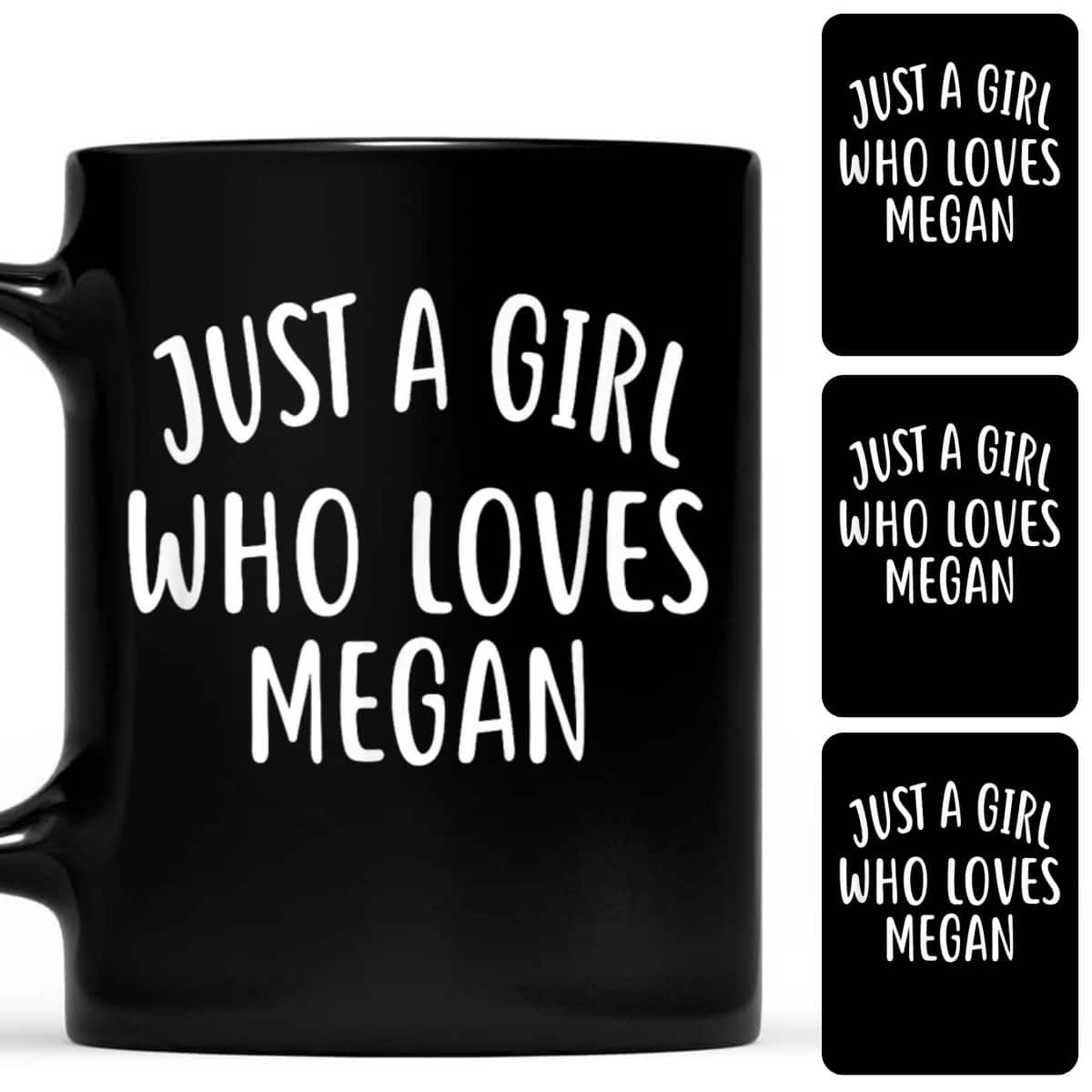 Just A Girl Who Loves Megan Cute Megan T-Shirt