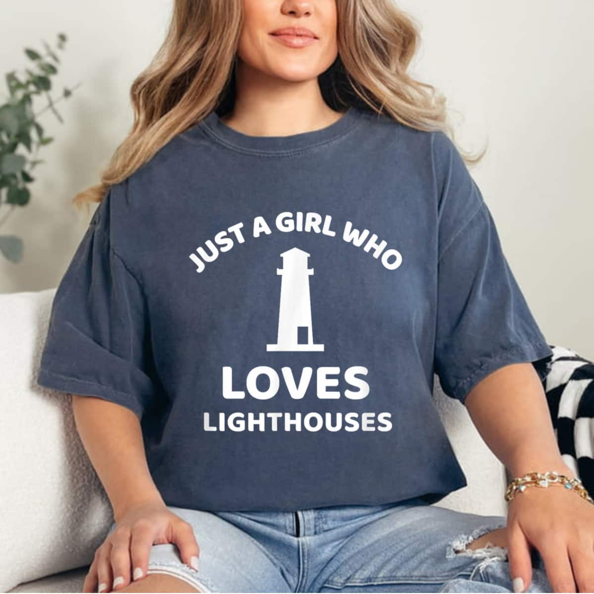 Just A Girl Who Loves Lighthouses T-Shirt Just A Girl Who Loves Lighthouses T-Shirt