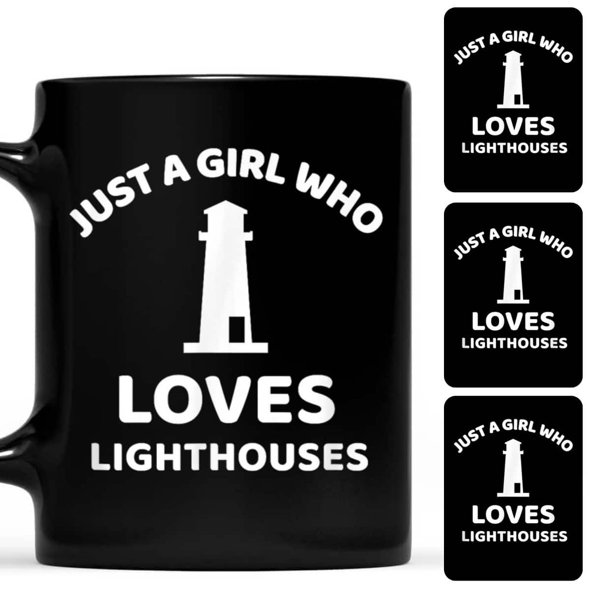 Just A Girl Who Loves Lighthouses T-Shirt Just A Girl Who Loves Lighthouses T-Shirt
