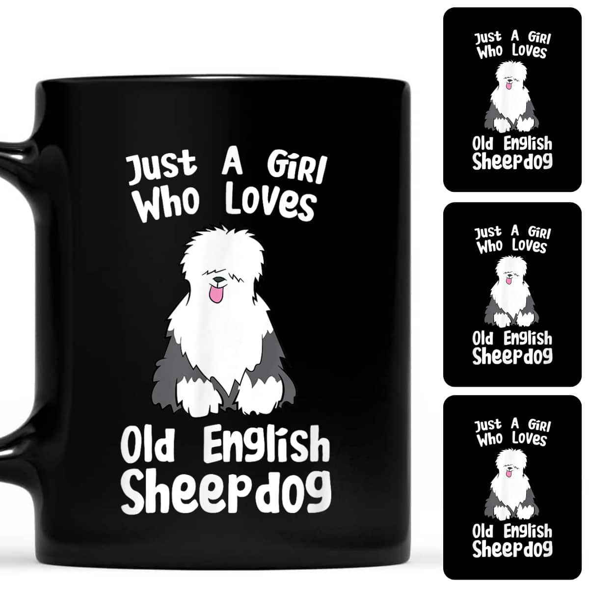 Just A Girl Who Loves Old English Sheepdogs T-Shirt