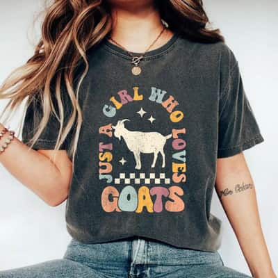 Just A Girl Who Loves Goats Cute Goat Mom Farm Animal Lover T-Shirt