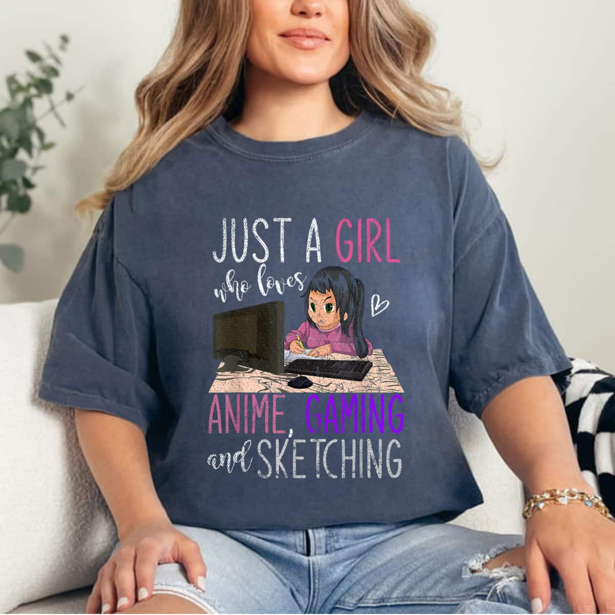 Just A Girl Who Loves Anime Gaming And Sketching Anime T-Shirt Just A Girl Who Loves Anime Gaming And Sketching Anime T-Shirt